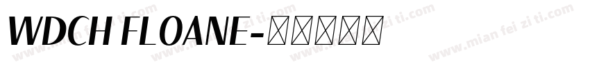 WDCH FLOANE字体转换